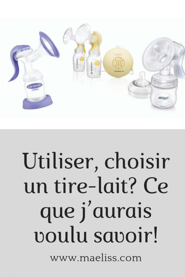 Utiliser, choisir un tirelait? Ce que j’aurais voulu savoir! Maëliss Doula & Coach Parental